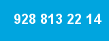 928 813 22 14 928 813 22 14